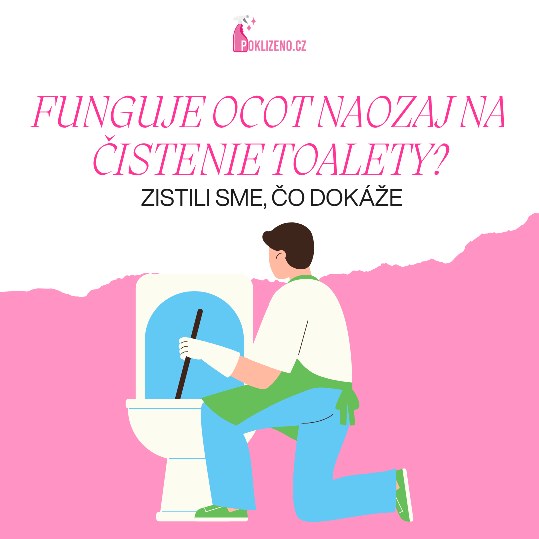 Funguje ocot naozaj na čistenie toalety? Zistili sme, čo dokáže